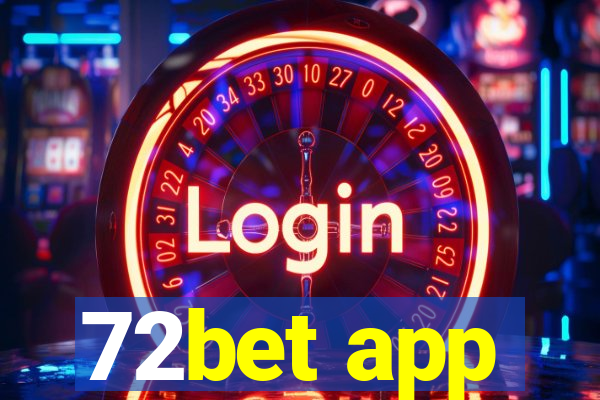 72bet app